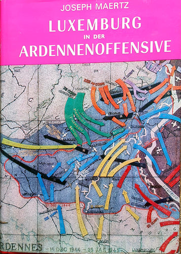 Luxemburg in der Ardennenoffensive 1944 / 45