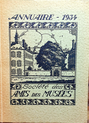 Annuaire 1934 - Société des Amis des Musées