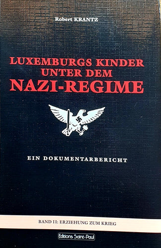 Luxemburgs Kinder unter dem Nazi-Regime 1940-1944