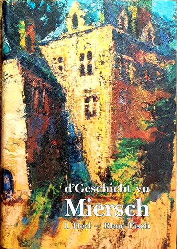 D'Geschicht vu Miersch