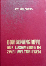 Laden Sie das Bild in den Galerie-Viewer, Bombenangriffe auf Luxemburg in zwei Weltkriegen