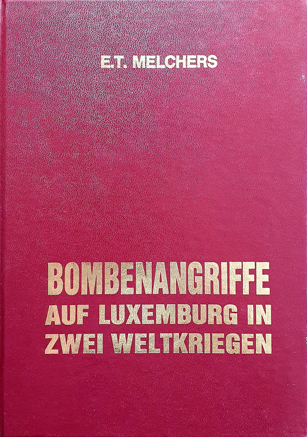 Bombenangriffe auf Luxemburg in zwei Weltkriegen