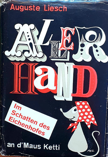 Allerhand an d'Maus Ketti - Im Schatten des Eichenhofes