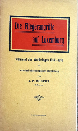 Die Fliegerangriffe auf Luxemburg