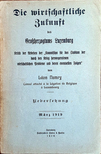 Die wirtschaftliche Zukunft des Großherzogtums Luxemburg