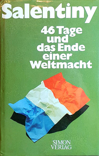 Salentiny - 46 Tage und das Ende einer Weltmacht