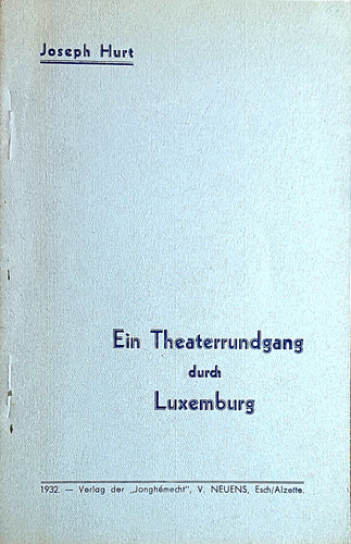 Ein Theaterrundgang durch Luxemburg