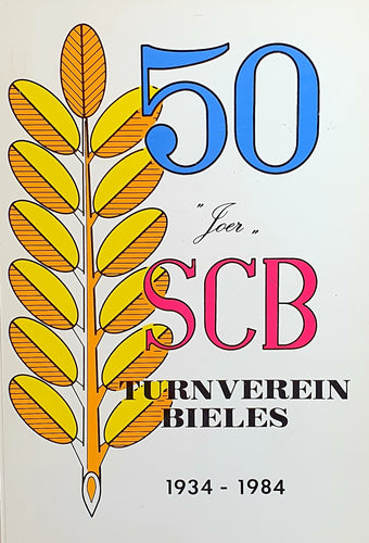 50 Joer SCB Turnverein Bieles 1934 - 1984