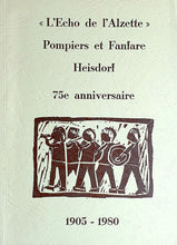 Laden Sie das Bild in den Galerie-Viewer, &quot;L&#39;Echo de l&#39;Alzette&quot; Pompiers et Fanfare Heisdorf 75e anniversaire 1905-1980