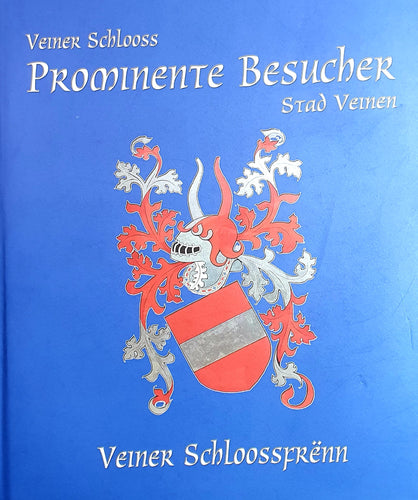 Veiner Schlooss - Prominente Besucher - Stad Veinen