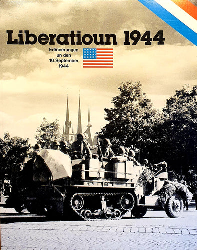 Liberatioun 1944 - Erënnerungen un den 10. September 1944