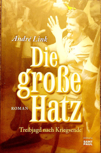 Die große Hatz - Treibjagd nach Kriegsende