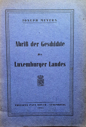 Abriss der Geschichte des Luxemburger Landes