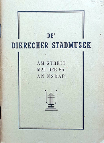 De' Dikkrecher Stadmusek am Streit mat der SA. an NSDAP.
