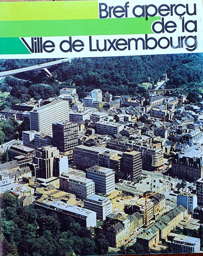 Bref aperçu de la Ville de Luxembourg