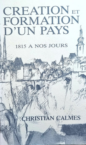 Création et Formation d'un Pays - 1815 à nos jours