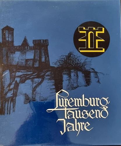 Luxemburg Tausend Jahre