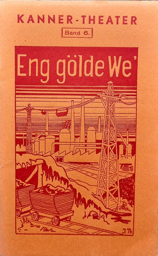 Eng gölde We' - Kanner Theater