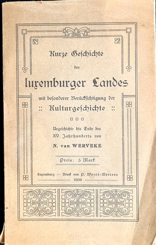 Kurze Geschichte des luxemburger Landes mit besonderer Berücksichtigung der Kulturgeschichte