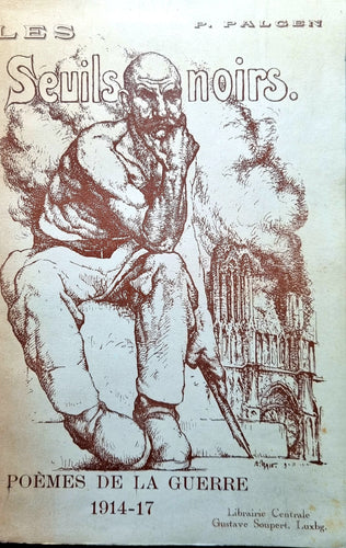 Les Seuils Noirs - Poèmes de la Guerre 1914-17