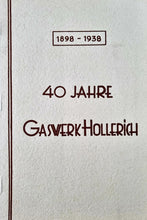 Laden Sie das Bild in den Galerie-Viewer, 40 Jahre Gaswerk Hollerich 1898-1938