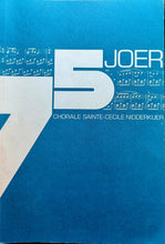 Laden Sie das Bild in den Galerie-Viewer, 75 Joer Chorale Sainte-Cecile Nidderkuer 1914 - 1989