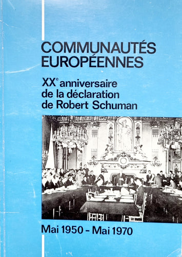 Communautés Européennes - XXe Anniversaire de la déclaration de Robert Schuman