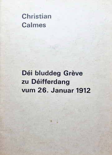 Déi bluddeg Grève zu Déifferdang vum 26. Januar 1912