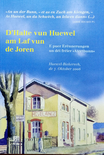 D'Halte vun Huewel am Laf vun de Joren