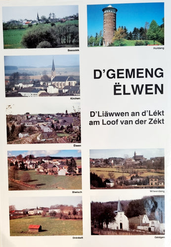 D'Gemeng Ëlwen - D'Liäwwen an d'Lékt am Loof van der Zékt