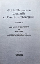 Laden Sie das Bild in den Galerie-Viewer, &quot;Précis d&#39;Instruction Criminelle en Droit Luxembourgeois&quot; Volume II