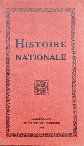 Histoire Nationale - Luxembourg 1913